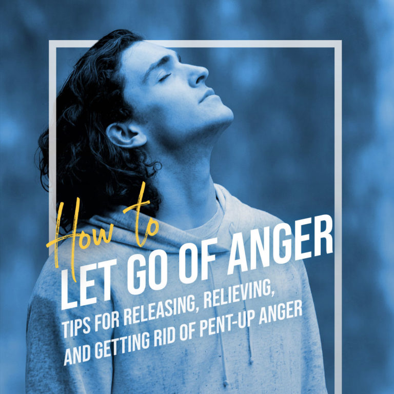 how to let go of anger grudges and resentment