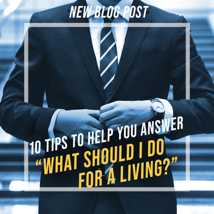 10 tips to help you answer what should i do for a living dean graziosi