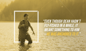 Dean fly fishing